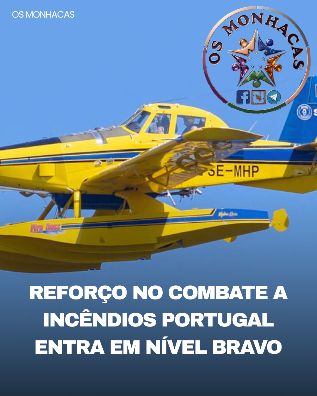 Reforço no Combate a Incêndios Portugal Entra em Nível Bravo