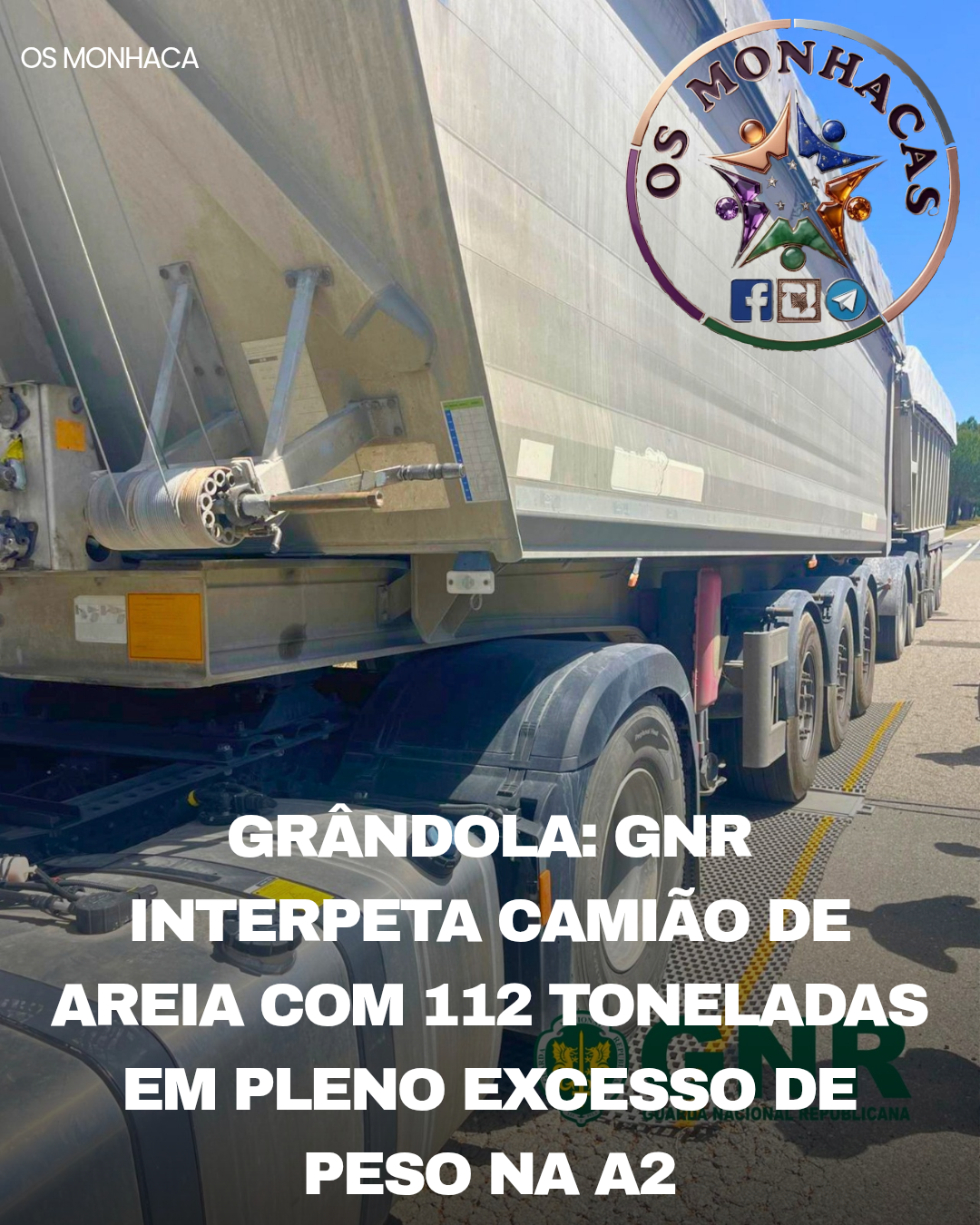 Grândola: GNR interceta camião de areia com 112 toneladas em pleno excesso de peso na A2