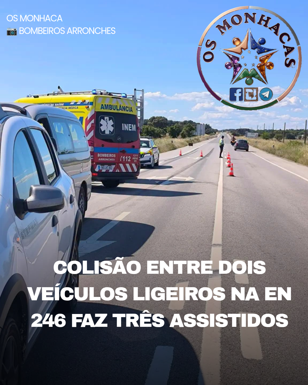 COLISÃO ENTRE DOIS VEÍCULOS LIGEIROS NA EN 246 FAZ TRÊS ASSISTIDOS