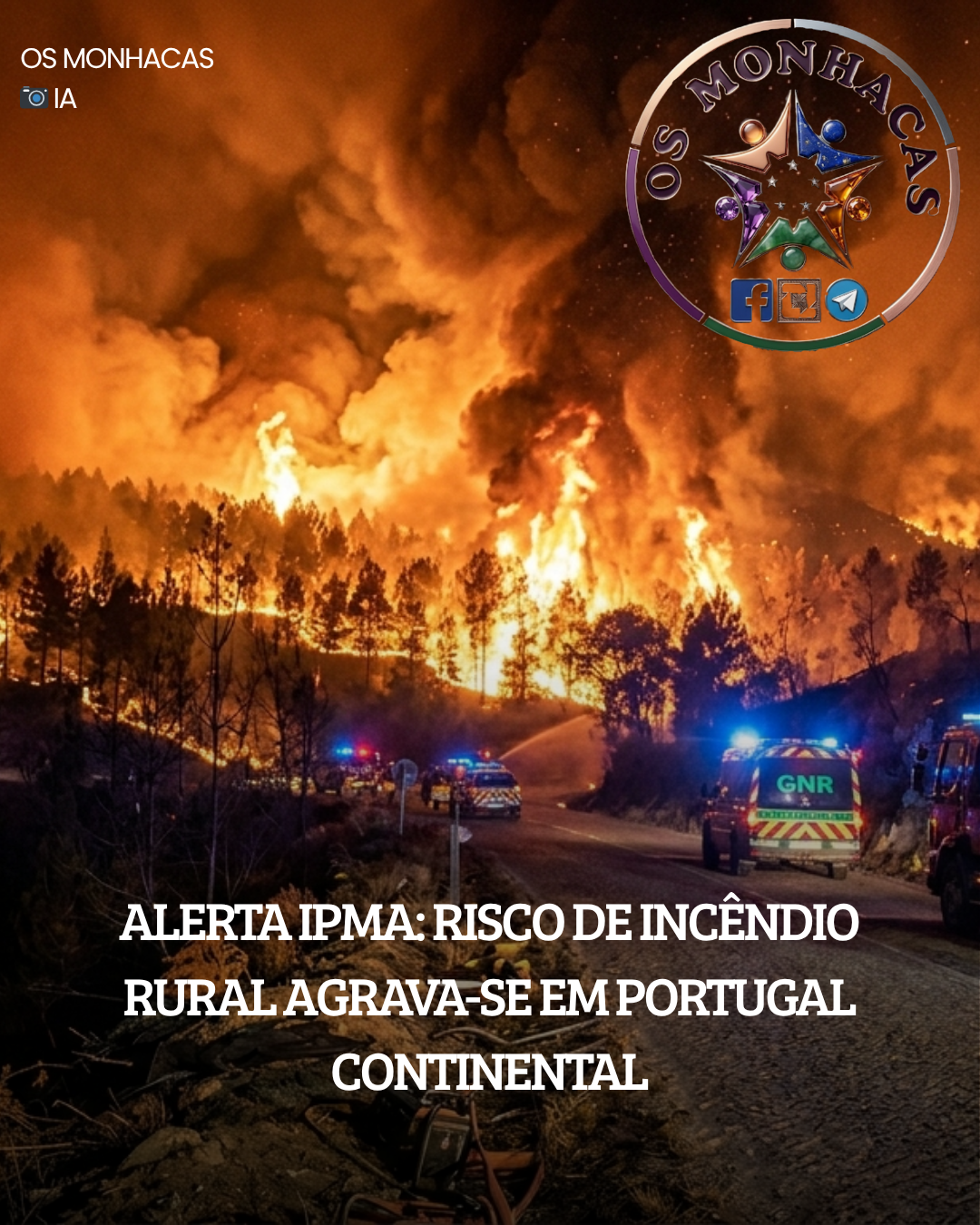 Alerta IPMA: Risco de Incêndio Rural Agrava-se em Portugal Continental